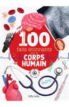 100 faits etonnants sur le corps humain