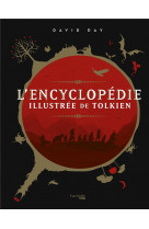 L-encyclopedie illustree de tolkien - nouvelle edition