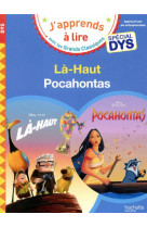 Disney - special dys  (dyslexie) :  la-haut/pocahontas