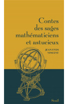 Contes des sages mathematiciens et astucieux