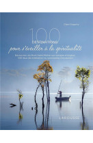 100 destinations pour s-eveiller a la spiritualite