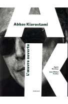 Abbas kiarostami - l-oeuvre ouverte
