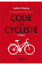Le code du cycliste - 2e ed.
