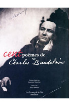 Cent poemes de charles baudelaire (nouvelle edition)