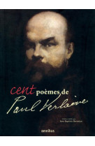 Cent poemes de paul verlaine (nouvelle edition)