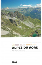 Alpes du nord, les plus belles randonnees - savoie, haute-savoie, isere