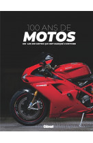 100 ans de motos 3e ed