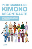 Petit manuel de kimono decontracte - apprendre a s-habiller