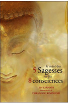 Le traite des 5 sagesses et des 8 consciences