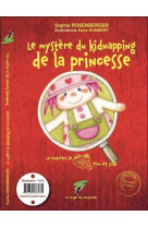 Le mystere du kidnapping de la princesse - the mystery of the kidnapping of the princess