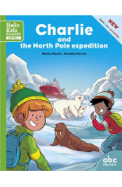 Charlie and the north pole mission (coll. hello kids readers)