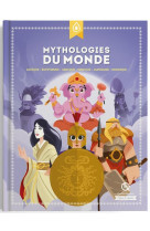Mythologies du monde - azteque - egyptienne - grecque - hindoue - japonaise - nordique