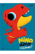 Nino dino - c-est qui le plus fort ?