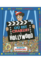 Charlie a hollywood - nouvelle edition