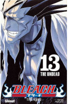 Bleach - tome 13 - the undead
