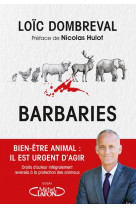 Barbaries - bien-etre animal : il est urgent d-agir