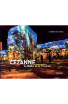 Cezanne, le maitre de la provence (publication officielle carrieres des lumieres)