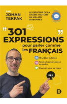 301 expressions pour parler comme les francais - fle - francais authentique
