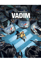 Monsieur vadim - t02 - monsieur vadim - vol. 02/2 - supplement frites et sulfateuse