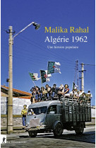 Algerie 1962 - une histoire populaire
