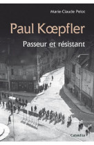 Paul koepfler - passeur et resistant