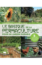 Le basique de la permaculture - pour un jardin durable