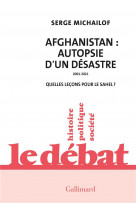 Afghanistan : autopsie d-un desastre, 2001-2021 - quelles lecons pour le sahel ?