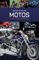 Grand atlas des motos - histoire, modeles, performances