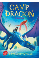 Camp dragon - tome 2 - la legende