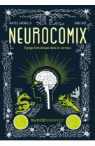 Neurocomix - voyage fantastique dans le cerveau