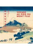 Hokusai, voyage au pied du mont fuji - collection georges leskowicz
