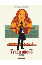 Tyler cross - tome 3 - miami