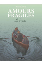 Amours fragiles - vol08 - le pacte
