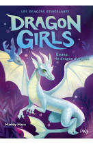 Dragon girls - les dragons ?tincelants - tome 2 emma, le dragon d-argent