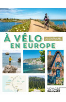 A velo en europe - 30 itineraires pour pedaler le nez au vent