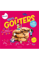 100% gouters - petits biscuits, gros gateaux et compagnie - petits biscuits, gros gateaux et compagn