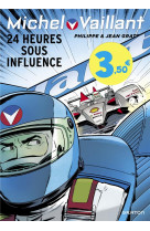 Michel vaillant - tome 70 - 24 heures sous influence / edition speciale, limitee (ope ete 2023)