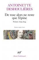 De rose alors ne reste que l-epine - poesies 1659-1694