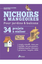 Nichoirs & mangeoires 34 projets a realiser