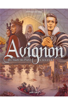 Avignon tome 2, du temps des papes a nos jours