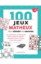 100 jeux matheux pour stimuler vos neurones