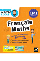 Francais et maths cm1 - cahier de revision et d-entrainement - c-est simple avec maitre lucas