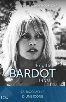 Brigitte bardot, en vrai