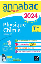 Annales du bac annabac 2024 physique-chimie tle générale (spécialité)