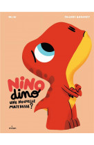 Nino dino - une nouvelle maitresse ?