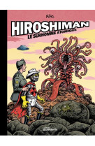 Hiroshiman, le surhomme atomique