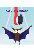 Bat et flamingo