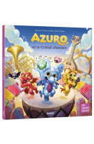 Azuro - t16 - azuro et le cristal chantant