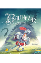Balthazar, le chevalier hyper trouillard