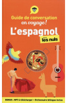 Guide de conversation en voyage ! - l-espagnol pour les nuls 5e ed